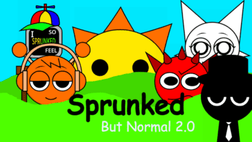 Sprunked But Normal 2.0